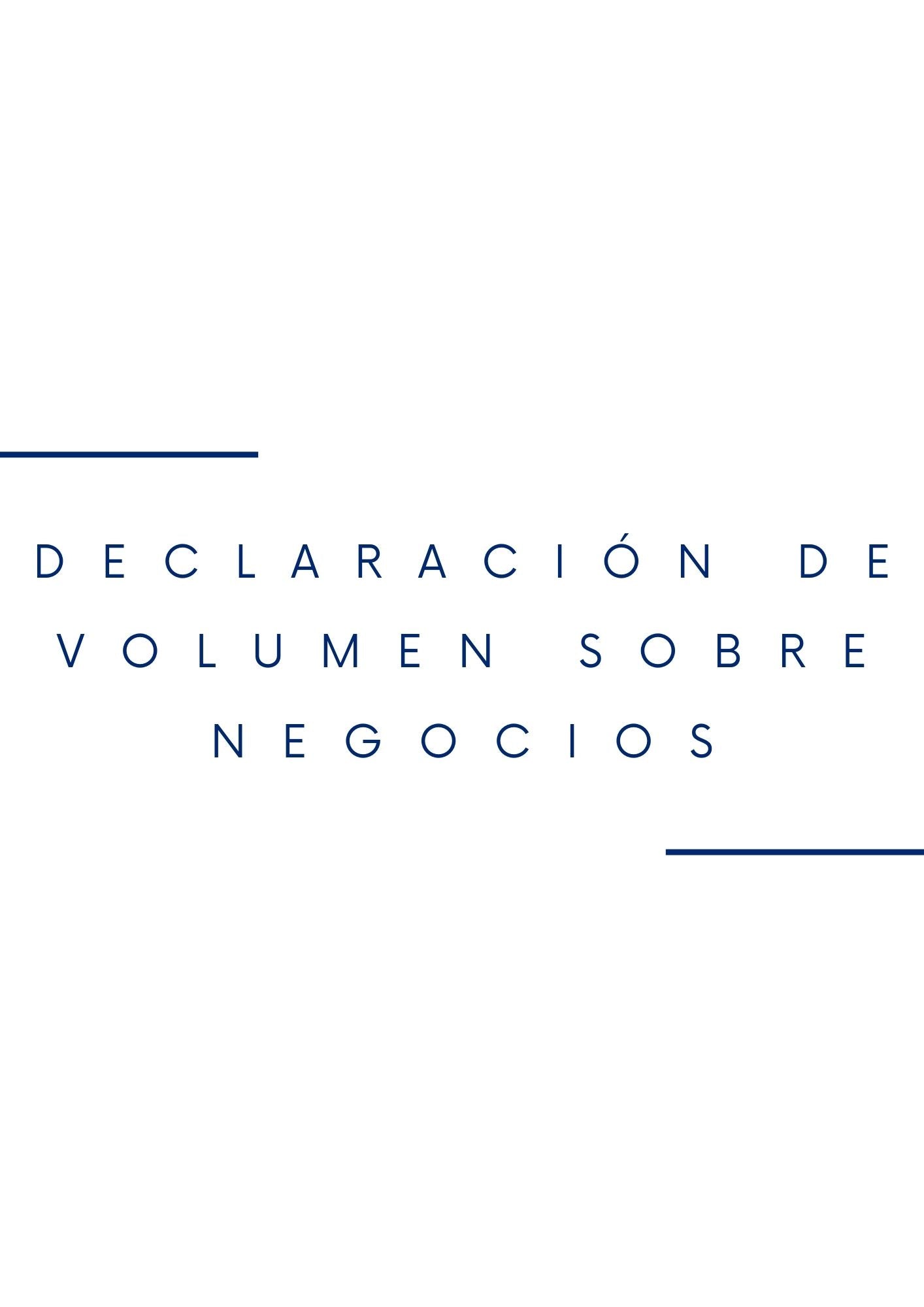 Declaración de Volumen sobre Negocios
