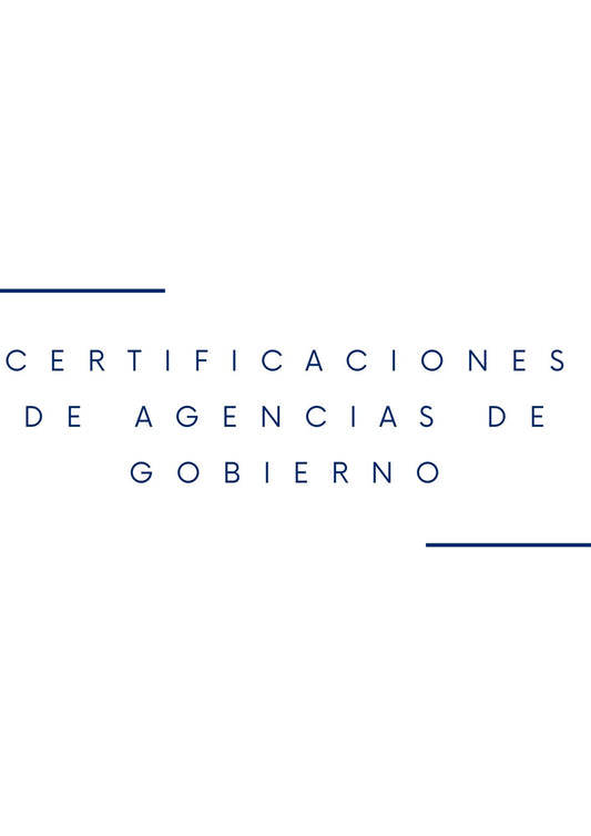 Certificaciones de Agencias de gobierno