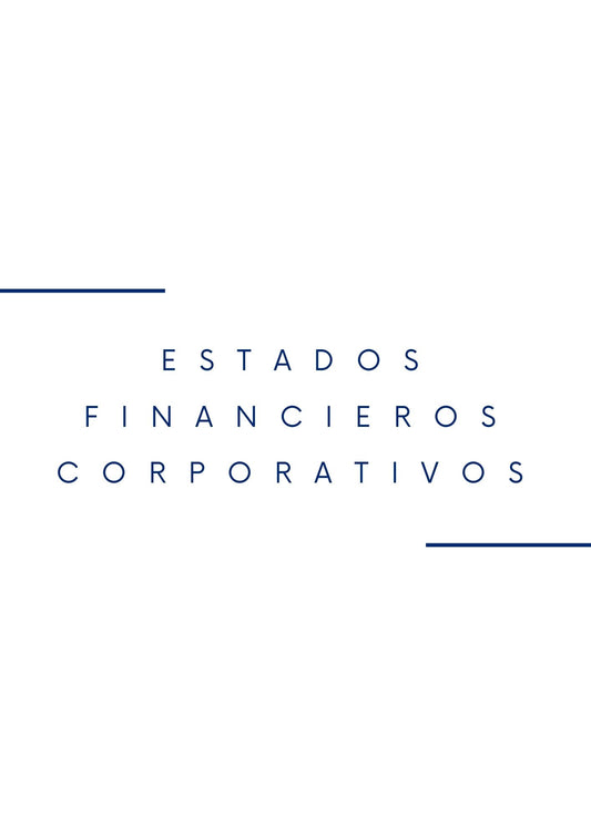 Estados Financieros Corporativos